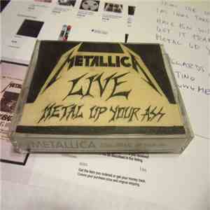 Metallica - Live Metal Up Your Ass / No Life 'Til Leather