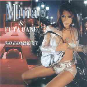 Mina & Futa Band - No Comment