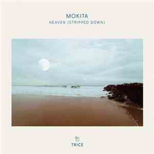 Mokita  - Heaven (Stripped Down)