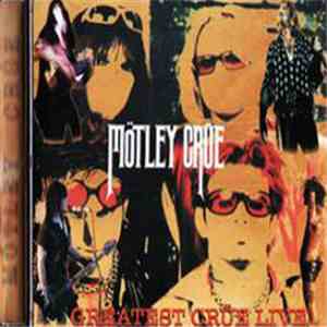 Mötley Crüe - Greatest Crüe Live