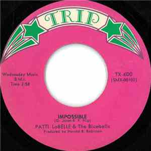 Patti LaBelle & The Bluebells - Impossible / Love Me Just A Little