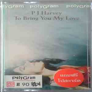 PJ Harvey - To Bring You My Love