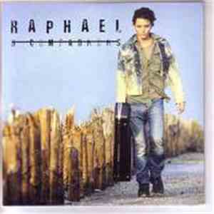 Raphaël - Ô Compagnons