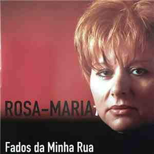 Rosa-Maria - Fados Da Minha Rua