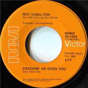 Roy Hamilton  - Crackin' Up Over You