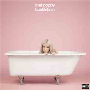That Poppy - Bubblebath
