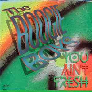 The Boogie Boys - You Ain't Fresh