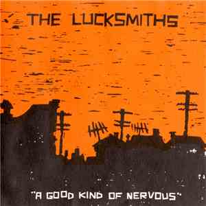 The Lucksmiths - A Good Kind Of Nervous