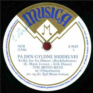 The Monn-Keys - På Den Gyldne Middelvei / Mor Sa, Far Sa