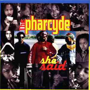 The Pharcyde - She Said