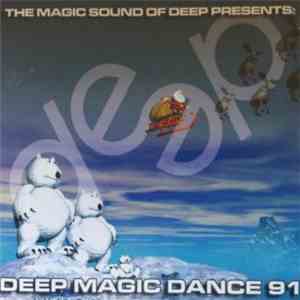 Various - Deep Magic Dance 91