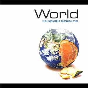Various - World: The Greatest Songs Ever