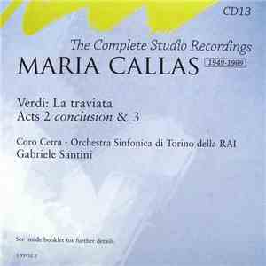 Verdi / Maria Callas - La Traviata (Acts 2 Conclusion & 3) - The Complete S ...