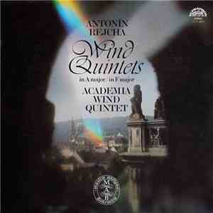 Antonín Rejcha, Academia Wind Quintet - Wind Quintets In A Major / In F Major