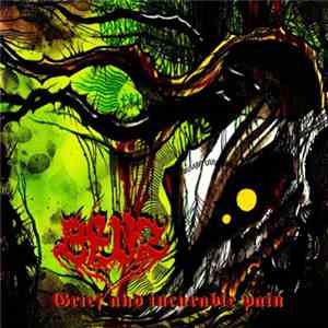 Blut - Grief And Incurable Pain