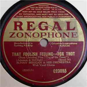 Bunny Berigan & His Orchestra - That Foolish Feeling / Where Are You?