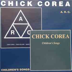 Chick Corea - A.R.C. / Children's Songs