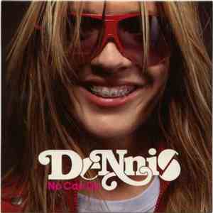 Dennis  - No Can Do