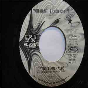 Detroit Emeralds - You Want It, You Got It / Till You Decide To Come Home
