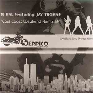 DJ Hal - East Coast Weekend Remix EP