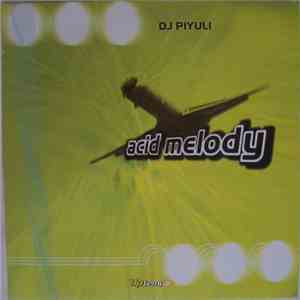 DJ Piyuli - Acid Melody