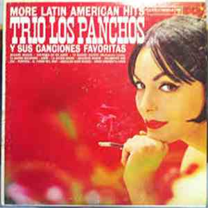 El Trio Los Panchos - More Latin American Hits - Y Sus Canciones Favoritas
