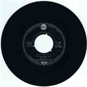 Elvis Presley With The Jordanaires - I Need Your Love Tonight / (Now And Th ...