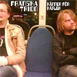 Franska Trion - Känner För Kärlek