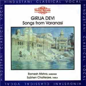 Girija Devi - Songs From Varanasi