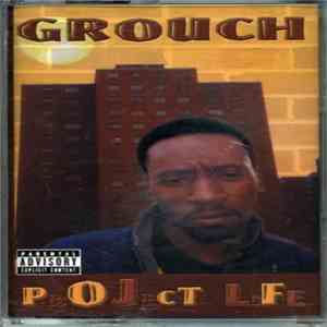 Grouch  - Project Life