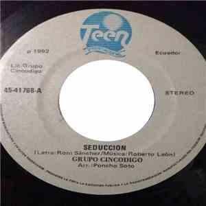 Grupo Cincodigo - Seduccion / Excitame