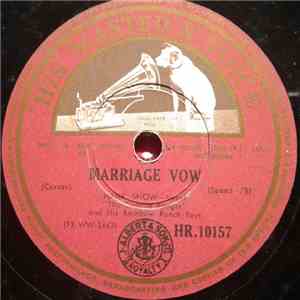 Hank Snow And His Rainbow Ranch Boys - Marriage Vow