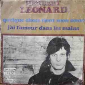 Herbert Leonard - Quelque Chose Tient Mon Coeur / J'Ai L'Amour Dans Les Mains