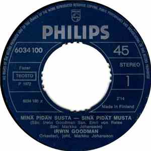 Irwin Goodman - Minä Pidän Susta - Sinä Pidät Musta