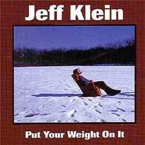 Jeff Klein - Put Your Weight On It
