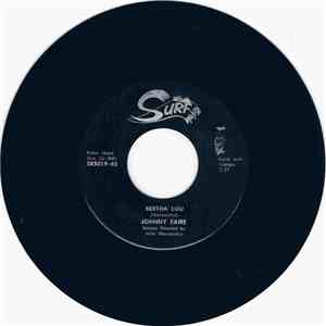 Johnny Faire - Bertha Lou / Til The Law Says Stop