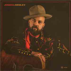 Joshua Hedley - Broken Man / Singing a New Song