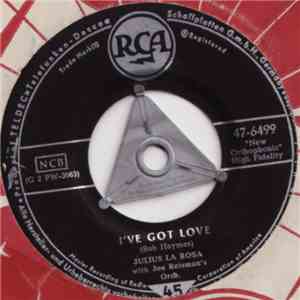 Julius La Rosa - I've Got Love / Augustine