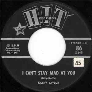 Kathy Taylor / Wayne Harris  - I Can't Stay Mad At You / Wonderful! Wonderful!
