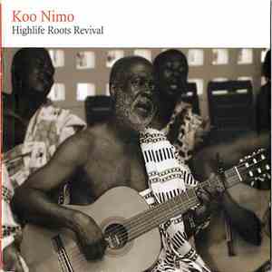 Koo Nimo - Highlife Roots Revival