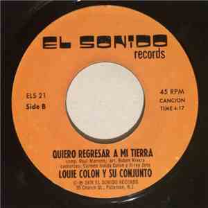 Louie Colon Y Su Conjunto - Me La Pagaras / Quiero Regresar A Mi Tierra