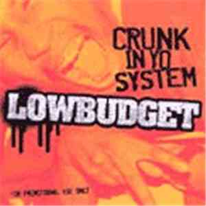 Lowbudget - Crunk In Yo System