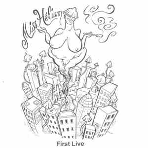 Miss Helium - First Live