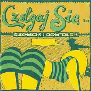Ostrowski I Świetlicki - Czołgaj Się