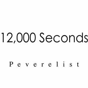 Peverelist - 12000 Seconds