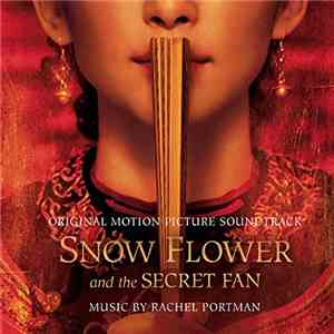 Rachel Portman - Snow Flower and the Secret Fan