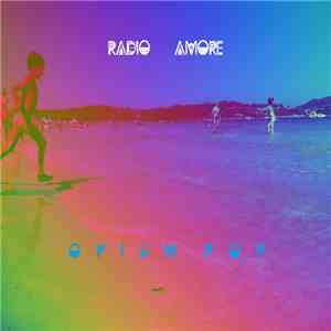 Radio Amore - Opium Pop