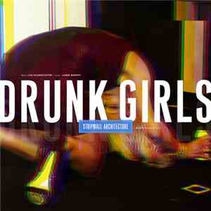 Stripmall Architecture - Drunk Girls (SmA On LCD)