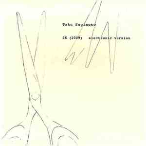 Taku Sugimoto - 26 : Electronic Version