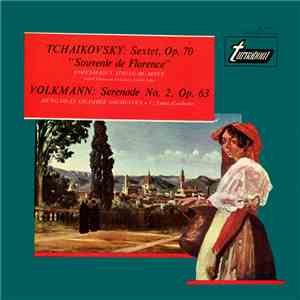 Tchaikovsky, Volkmann - Sextet, Op. 70 